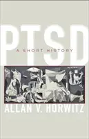 Ptsd: O scurtă istorie - Ptsd: A Short History
