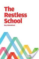 Școala neliniștită - Restless School