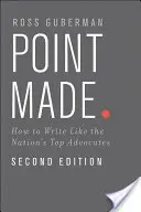 Point Made: Cum să scrii ca cei mai buni avocați ai națiunii - Point Made: How to Write Like the Nation's Top Advocates