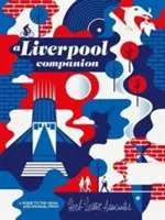 Liverpool pe bune: un ghid al locurilor obișnuite și neobișnuite - Liverpool for Real: A Guide to the Usual & Unusual