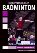 Badminton de înaltă performanță - High Performance Badminton