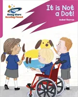 Reading Planet: Rocket Phonics - Target Practice - It is Not a Dot! - Roz A - Reading Planet: Rocket Phonics - Target Practice - It is Not a Dot! - Pink A