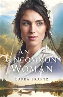 O femeie ieșită din comun - An Uncommon Woman