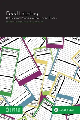 Etichetarea alimentelor: Politici și politici în Statele Unite - Food Labeling: Politics and Policies in the United States