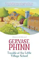 Probleme la școala Little Village: The Little Village School Series - Trouble at the Little Village School: The Little Village School Series