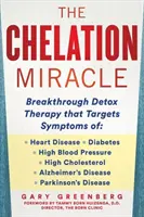Revoluția chelației: Terapia revoluționară de detoxifiere, cu o prefață de Tammy Born Huizenga, D.O., fondatoare a Clinicii Born - The Chelation Revolution: Breakthrough Detox Therapy, with a Foreword by Tammy Born Huizenga, D.O., Founder of the Born Clinic
