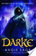 Darke - Septimus Heap Cartea 6 - Darke - Septimus Heap Book 6