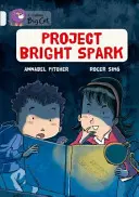 Proiectul Scânteia strălucitoare - Project Bright Spark