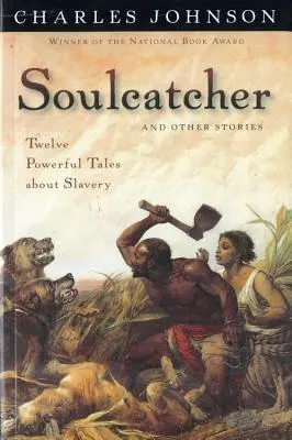 Căutătorul de suflete și alte povestiri - Soulcatcher and Other Stories