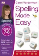 Spelling Made Easy, Ages 7-8 (Key Stage 2) - Sprijină Curriculum-ul Național, Carte de exerciții de limba engleză - Spelling Made Easy, Ages 7-8 (Key Stage 2) - Supports the National Curriculum, English Exercise Book
