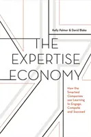The Expertise Economy: How the Smartest Companies Use Learning to Engage, Compete, and Succeed