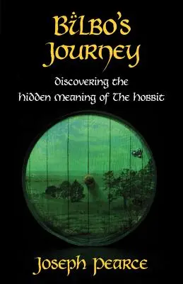 Călătoria lui Bilbo: Descoperirea sensului ascuns în Hobbitul - Bilbo's Journey: Discovering the Hidden Meaning in The Hobbit
