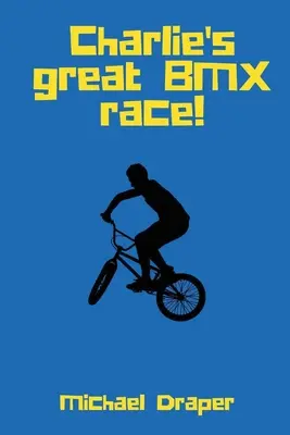 Marea cursă BMX a lui Charlie! - Charlie's Great BMX Race!
