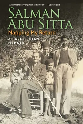 Cartografierea întoarcerii mele: Un memoriu palestinian - Mapping My Return: A Palestinian Memoir