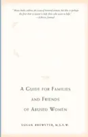Helping Her Get Free: A Guide for Families and Friends of Abused Women (Ghid pentru familiile și prietenii femeilor abuzate) - Helping Her Get Free: A Guide for Families and Friends of Abused Women