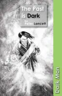 Trecutul este întunecat - Past is Dark