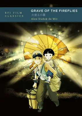 Grave of the Fireflies (Mormântul licuricilor) - Grave of the Fireflies