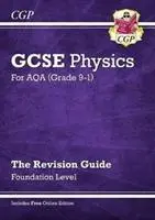 Noul GCSE Physics AQA Revision Guide - Foundation include ediție online, videoclipuri și teste - New GCSE Physics AQA Revision Guide - Foundation includes Online Edition, Videos & Quizzes
