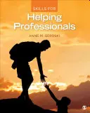 Competențe pentru profesioniști în domeniul asistenței - Skills for Helping Professionals