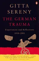 Trauma germană - Experiențe și reflecții 1938-2001 - German Trauma - Experiences and Reflections 1938-2001