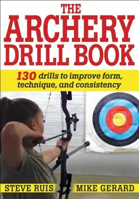 Cartea cu exerciții de tir cu arcul - The Archery Drill Book