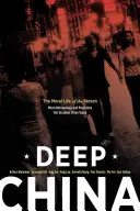 China profundă: Viața morală a persoanei - Deep China: The Moral Life of the Person