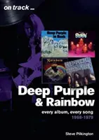 Deep Purple și Rainbow 1968-79: Fiecare album, fiecare cântec - Deep Purple and Rainbow 1968-79: Every Album, Every Song