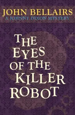 Ochii robotului ucigaș (The Eyes of the Killer Robot) - The Eyes of the Killer Robot