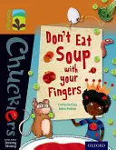 Oxford Reading TreeTops Chucklers: Level 8: Don't Eat Soup with your Fingers - Oxford Reading Tree TreeTops Chucklers: Level 8: Don't Eat Soup with your Fingers