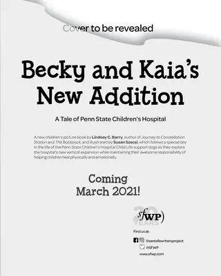 Noua adiție a lui Becky și Kaia: O poveste despre spitalul de copii Penn State - Becky and Kaia's New Addition: A Tale of Penn State Children's Hospital