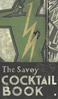 Cartea de cocktailuri Savoy - The Savoy Cocktail Book