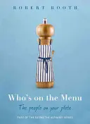 Cine este în meniu - Who's on the Menu