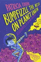 Bumpfizzle cel mai bun de pe planeta Pământ - Bumpfizzle the Best on Planet Earth