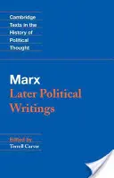 Marx: Scrieri politice ulterioare - Marx: Later Political Writings