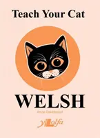 Învață-ți pisica galeză - Teach Your Cat Welsh