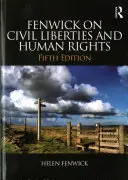 Fenwick privind libertățile civile și drepturile omului - Fenwick on Civil Liberties & Human Rights