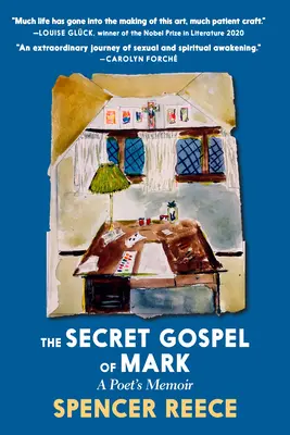 Evanghelia secretă a lui Marcu: Memoriile unui poet - The Secret Gospel of Mark: A Poet's Memoir