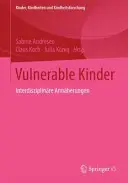 Vulnerable Kinder: Analize interdisciplinare - Vulnerable Kinder: Interdisziplinre Annherungen