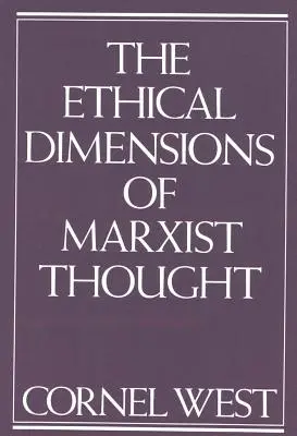 Dimensiuni etice ale gândirii marxiste - Ethical Dimensions of Marxist Thought