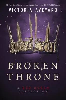 Broken Throne: O colecție Red Queen - Broken Throne: A Red Queen Collection