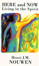 Aici și acum - Trăind în spirit - Here and Now - Living in the Spirit