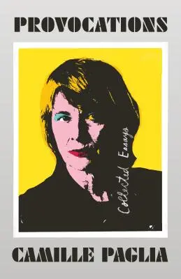 Provocări: Eseuri colecționate despre artă, feminism, politică, sex și educație - Provocations: Collected Essays on Art, Feminism, Politics, Sex, and Education
