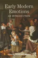 Emoțiile moderne timpurii: O introducere - Early Modern Emotions: An Introduction