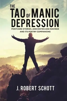 Tao-ul depresiei maniacale - The Tao of Manic Depression