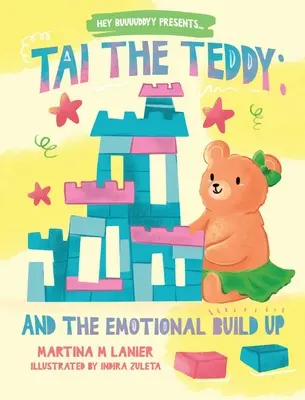Tai the Teddy și acumularea emoțională - Tai the Teddy and The Emotional Buildup