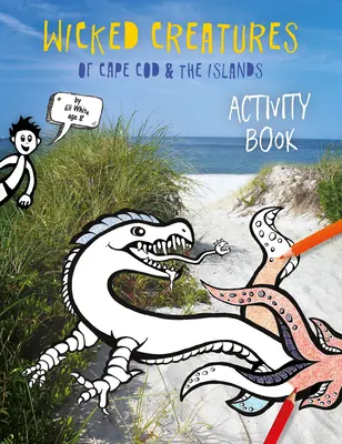 Creaturi malefice din Cape Cod și insule - Wicked Creatures of Cape Cod and the Islands