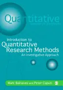 Introducere în metodele de cercetare cantitativă: An Investigative Approach [Cu CD-ROM] - Introduction to Quantitative Research Methods: An Investigative Approach [With CD-ROM]
