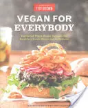 Vegan pentru toată lumea: Foolproof Plant-Based Recipes for Breakfast, Lunch, Dinner, and In-Between - Vegan for Everybody: Foolproof Plant-Based Recipes for Breakfast, Lunch, Dinner, and In-Between