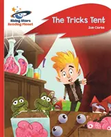 Reading Planet - The Tricks Tent - Roșu A: Rocket Phonics - Reading Planet - The Tricks Tent - Red A: Rocket Phonics