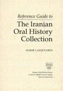Ghid de referință pentru colecția de istorie orală iraniană - Reference Guide to the Iranian Oral History Collection